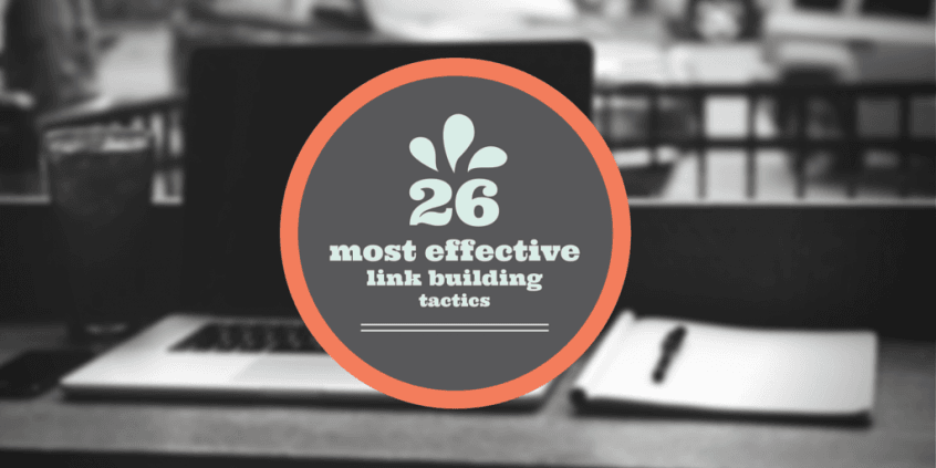 26-most-effective-link-building-tactics
